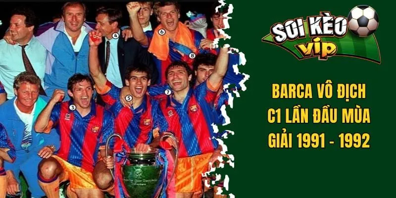 Barca vô địch lần đầu ở mùa giải c1 1991 - 1992
