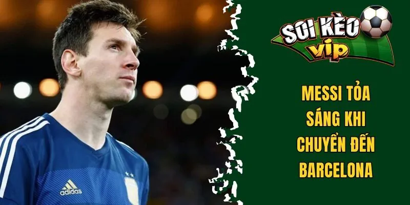Messi Sinh Năm Bao Nhiêu? Tiểu Sử Cầu Thủ Người Argentina 2 Messi tỏa sáng khi chuyển đến Barcelona
