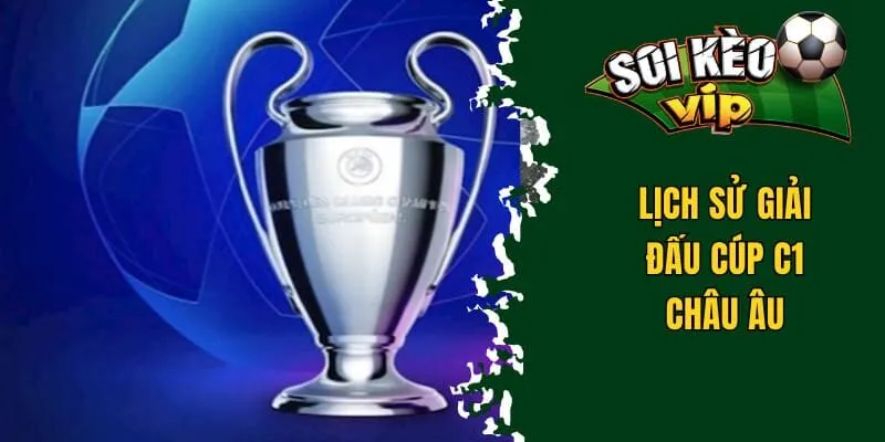 Man Utd Vô Địch C1 Bao Nhiêu Lần? Khám Phá Thành Tích CLB 1 Tìm hiểu lịch sử giải đấu cúp C1 châu Âu